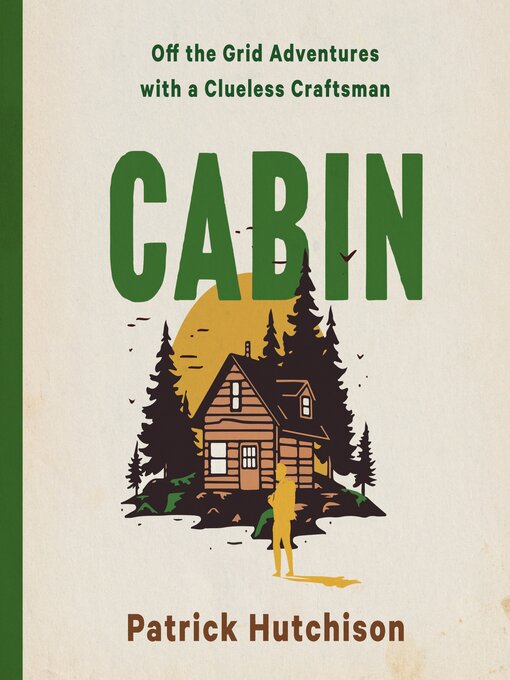 Title details for CABIN by Patrick Hutchison - Available